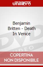 Benjamin Britten - Death In Venice dvd