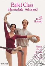 Ballet Class Intermediate & Advanced [Edizione: Stati Uniti] dvd