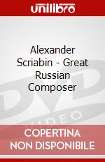 Alexander Scriabin - Great Russian Composer dvd