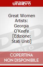 Great Women Artists: Georgia O'Keefe [Edizione: Stati Uniti] dvd