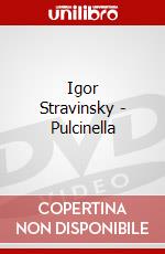 Igor Stravinsky - Pulcinella dvd