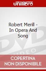 Robert Merill - In Opera And Song dvd