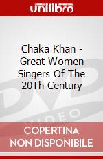 Chaka Khan - Great Women Singers Of The 20Th Century dvd