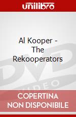 Al Kooper - The Rekooperators dvd