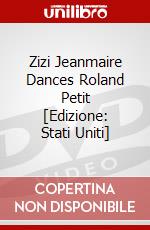 Zizi Jeanmaire Dances Roland Petit [Edizione: Stati Uniti] dvd