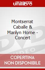 Montserrat Caballe & Marilyn Horne - Concert dvd