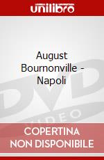 August Bournonville - Napoli dvd