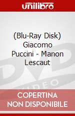 (Blu-Ray Disk) Giacomo Puccini - Manon Lescaut brd