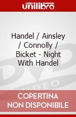 Handel / Ainsley / Connolly / Bicket - Night With Handel dvd