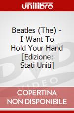 Beatles (The) - I Want To Hold Your Hand [Edizione: Stati Uniti] dvd