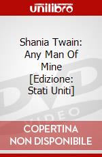 Shania Twain: Any Man Of Mine [Edizione: Stati Uniti] dvd