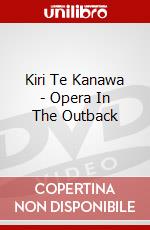 Kiri Te Kanawa - Opera In The Outback dvd