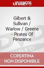 Gilbert & Sullivan / Warlow / Greene - Pirates Of Penzance dvd