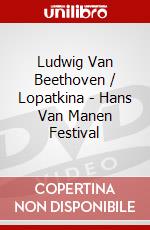 Ludwig Van Beethoven / Lopatkina - Hans Van Manen Festival dvd