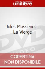 Jules Massenet - La Vierge dvd