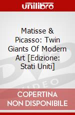 Matisse & Picasso: Twin Giants Of Modern Art [Edizione: Stati Uniti] dvd