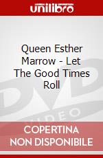 Queen Esther Marrow - Let The Good Times Roll dvd