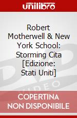 Robert Motherwell & New York School: Storming Cita [Edizione: Stati Uniti] dvd