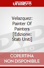Velazquez: Painter Of Painters [Edizione: Stati Uniti] dvd