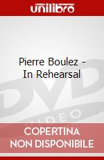 Pierre Boulez - In Rehearsal dvd