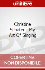 Christine Schafer - My Art Of Singing dvd
