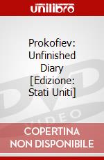 Prokofiev: Unfinished Diary [Edizione: Stati Uniti] dvd