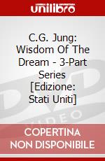 C.G. Jung: Wisdom Of The Dream - 3-Part Series [Edizione: Stati Uniti] dvd