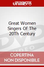 Great Women Singers Of The 20Th Century dvd