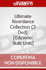 Ultimate Riverdance Collection (3 Dvd) [Edizione: Stati Uniti] dvd