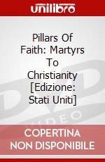 Pillars Of Faith: Martyrs To Christianity [Edizione: Stati Uniti] dvd