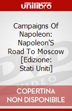 Campaigns Of Napoleon: Napoleon'S Road To Moscow [Edizione: Stati Uniti] dvd