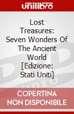 Lost Treasures: Seven Wonders Of The Ancient World [Edizione: Stati Uniti] dvd