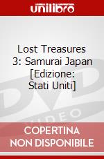 Lost Treasures 3: Samurai Japan [Edizione: Stati Uniti] dvd