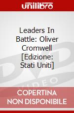 Leaders In Battle: Oliver Cromwell [Edizione: Stati Uniti] dvd