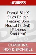 Dora & Blue'S Clues Double Feature: Dora Musical (2 Dvd) [Edizione: Stati Uniti] dvd