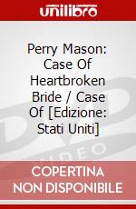 Perry Mason: Case Of Heartbroken Bride / Case Of [Edizione: Stati Uniti] dvd