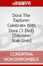 Dora The Explorer: Celebrate With Dora (3 Dvd) [Edizione: Stati Uniti] dvd