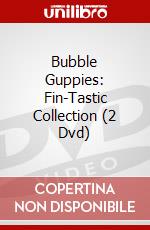 Bubble Guppies: Fin-Tastic Collection (2 Dvd) dvd