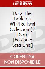 Dora The Explorer: Whirl & Twirl Collection (2 Dvd) [Edizione: Stati Uniti] dvd
