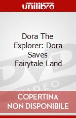 Dora The Explorer: Dora Saves Fairytale Land [Edizione: Stati Uniti] dvd