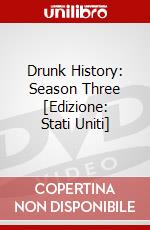 Drunk History: Season Three [Edizione: Stati Uniti] dvd