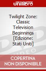 Twilight Zone: Classic Television Beginnings [Edizione: Stati Uniti] dvd