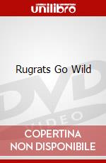 Rugrats Go Wild dvd