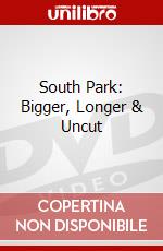 South Park: Bigger, Longer & Uncut dvd