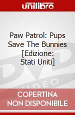 Paw Patrol: Pups Save The Bunnies [Edizione: Stati Uniti] dvd