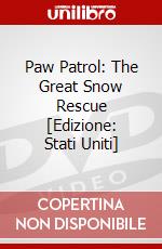 Paw Patrol: The Great Snow Rescue [Edizione: Stati Uniti] dvd