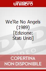 We'Re No Angels (1989) [Edizione: Stati Uniti] dvd