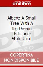 Albert: A Small Tree With A Big Dream [Edizione: Stati Uniti] dvd