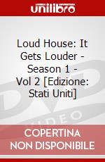 Loud House: It Gets Louder - Season 1 - Vol 2 [Edizione: Stati Uniti] dvd