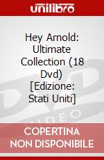 Hey Arnold: Ultimate Collection (18 Dvd) [Edizione: Stati Uniti] dvd